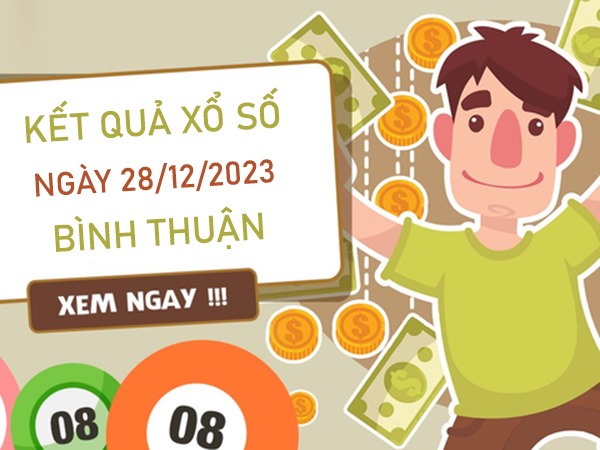 Soi cầu XSBTH 28/12/2023 chốt loto 2 số đẹp Bình Thuận