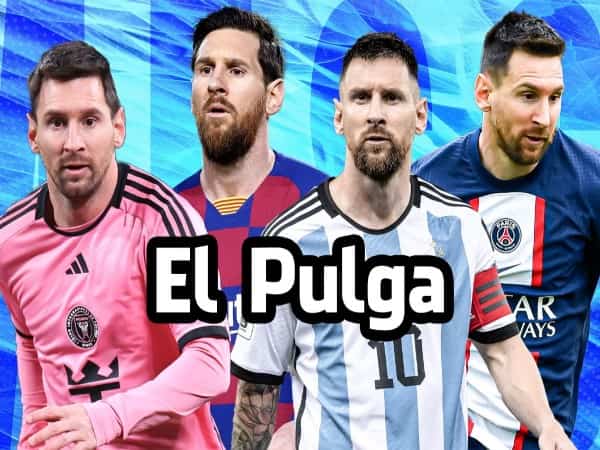 La Pulga: Khám phá ý nghĩa biệt danh huyền thoại Messi