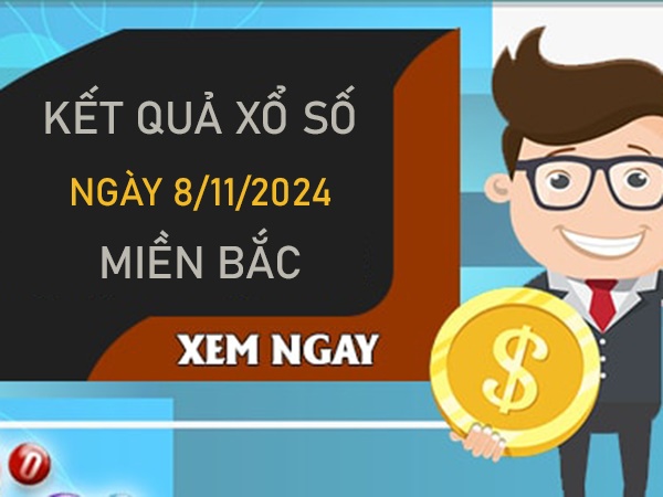 Thống kê KQXSMB 8/11/2024 thứ 6 nhận định chuẩn xác