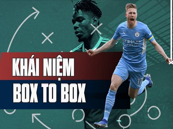 Những tiền vệ box to box xuất sắc nhất thế giới bóng đá