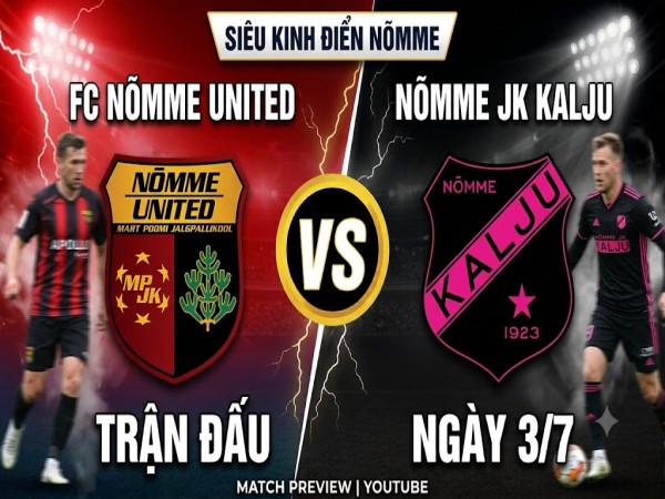 Dự đoán Nomme United vs Nomme Kalju, nhận định tỷ số ngày 3/7